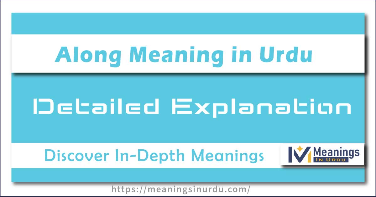 Along Meaning in Urdu