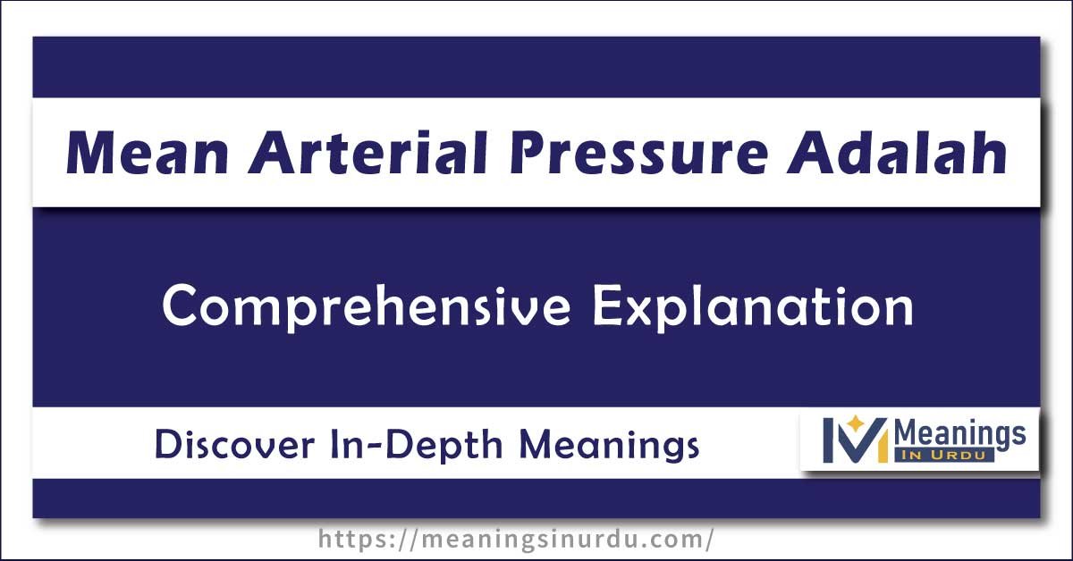 Mean Arterial Pressure Adalah | Comprehensive Explanation